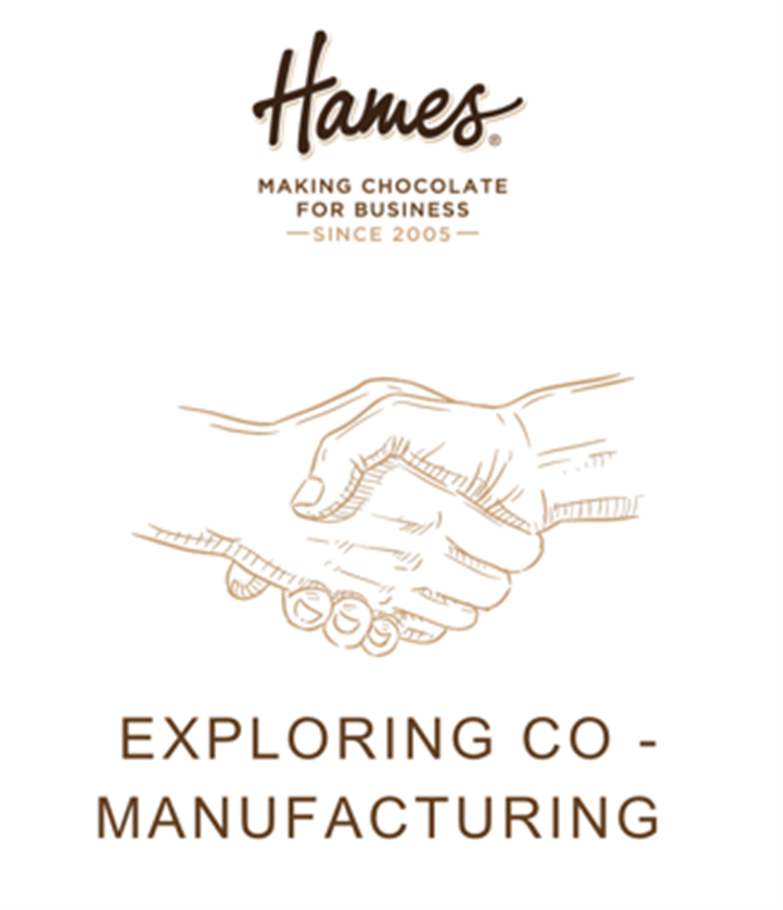 Explore Co-Manufacturing with Hames Chocolates