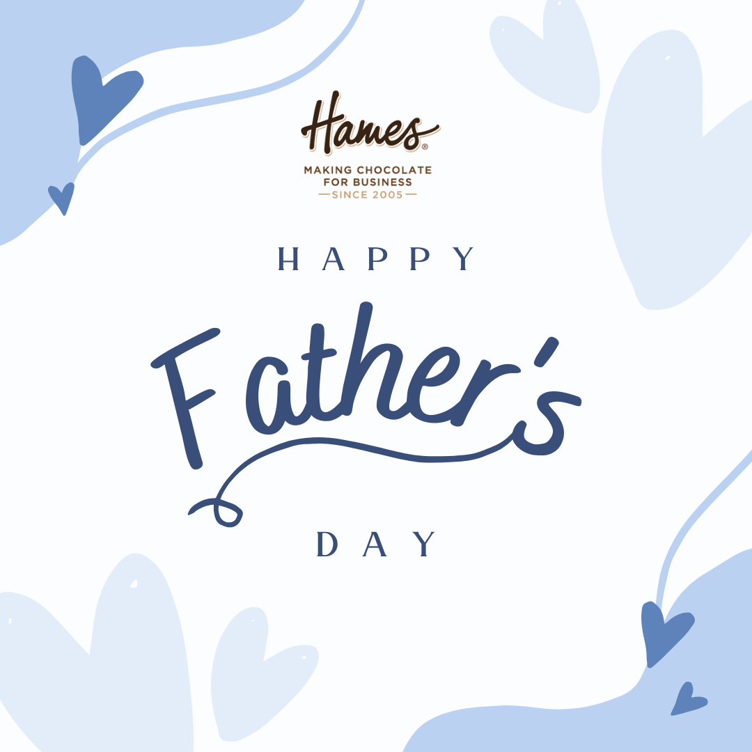 Fatherâ€™s Day: Sweet Opportunities For Your Business with Hames Chocolates